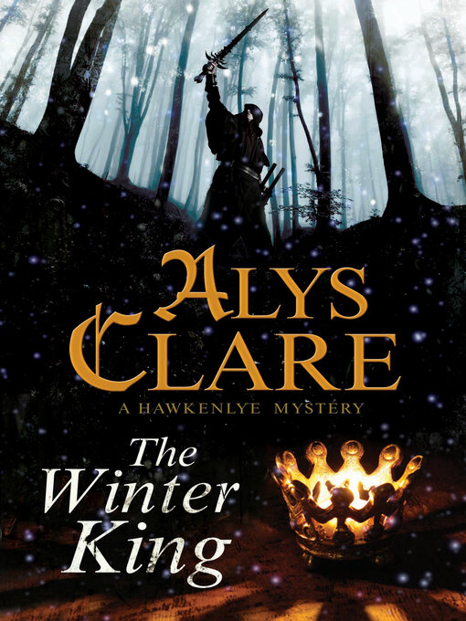 Title details for The Winter King by Alys Clare - Available